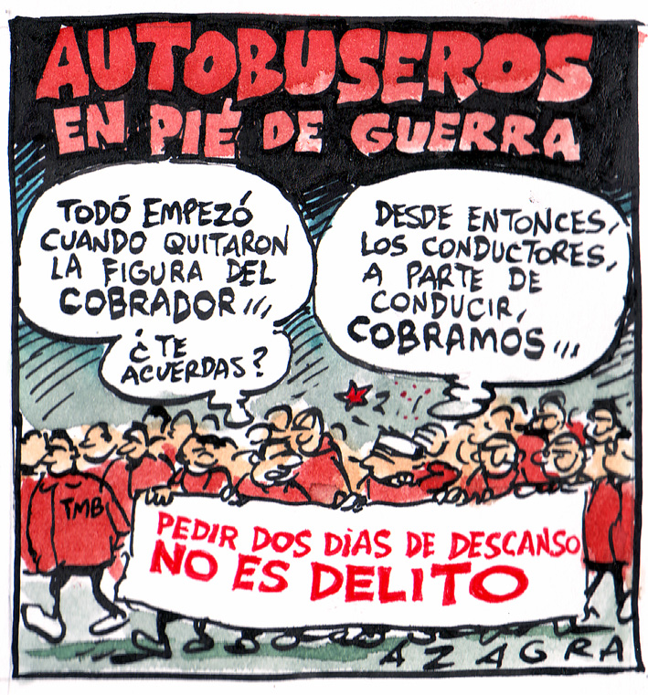 El dibuixant i company Carlos Azagra tambè a volgut demostrar la seva solidaritat amb els/les companys/es d'autobusos 